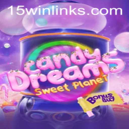 CandyDreamsSweetPlanet: An Immersive Gaming Experience with 15win