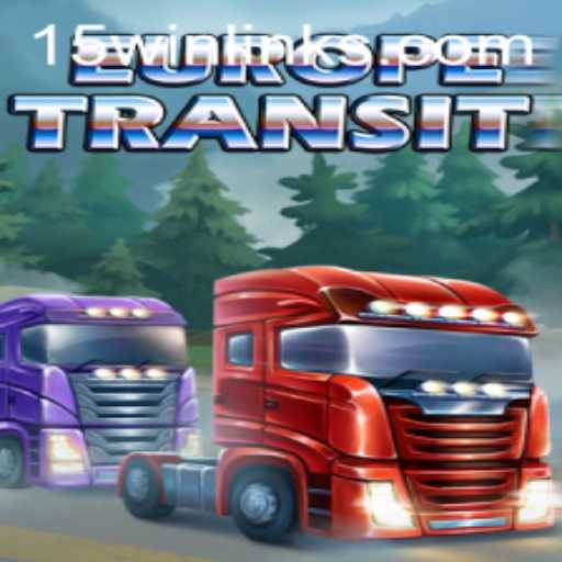 Ultimate Guide to EuropeTransit: A New Era in Strategic Gaming with 15win