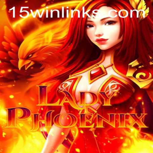 LadyPhoenix: Rise to Victory with the Thrilling 15win Challenge