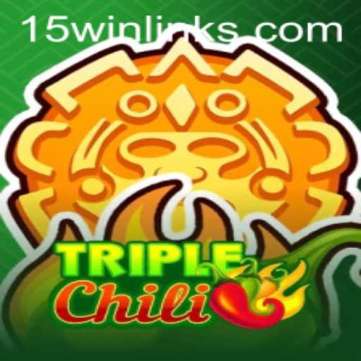 TripleChili: A Spicy Adventure with 15win Strategy